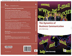 The Dynamics of Business Communication: How to Communicate Efficiently and Effectively
