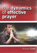 The Dynamics of Effective Prayer