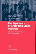 The Dynamics of Emerging Stock Markets: Empirical Assessments and Implications