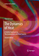 The Dynamics of Heat: A Unified Approach to Thermodynamics and Heat Transfer