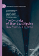 The Dynamics of Short Sea Shipping: New Practices and Trends