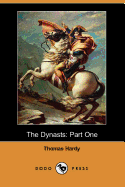 The Dynasts: Part One (Dodo Press)