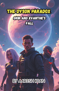 The Dyson Paradox: Orin And Evanthe's Fall