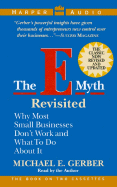 The E-Myth Revisited: Why Most Small Businesses Don't Work and What to Do about It