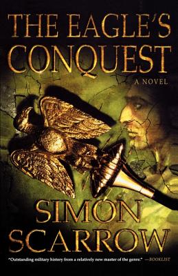 The Eagle's Conquest - Scarrow, Simon