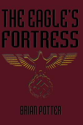 The Eagle's Fortress - Potter, Brian