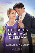 The Earl's Marriage Dilemma: Mills & Boon Historical