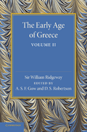 The Early Age of Greece: Volume 2