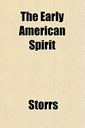 The Early American Spirit