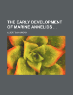 The Early Development of Marine Annelids