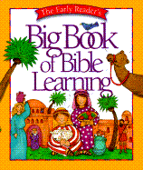 The Early Reader's Big Book of Bible Learning - Beers, V Gilbert