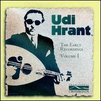 The Early Recordings, Vol. 1 - Udi Hrant