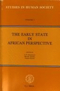 The Early State in African Perspective: Culture, Power and Division of Labor