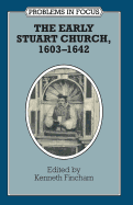 The Early Stuart Church, 1603-42