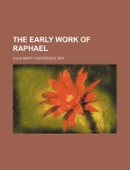 The Early Work of Raphael