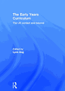 The Early Years Curriculum: The UK context and beyond