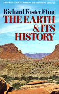 The Earth and Its History - Flint, Richard Foster