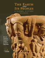 The Earth and Its Peoples, Brief Volume I: To 1550: A Global History