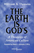 The Earth is God's: A Theology of North American Culture