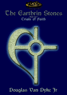 The Earthrin Stones 2 of 3: Trials of Faith