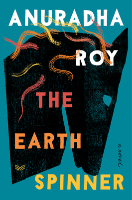 The Earthspinner - Roy, Anuradha