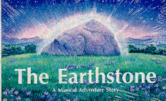 The Earthstone: A Musical Adventure Story