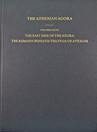 The East Side of the Agora: The Remains beneath the Stoa of Attalos