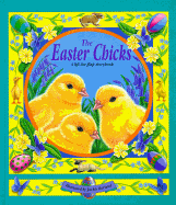 The Easter Chicks: A Lift-The-Flap Storybook