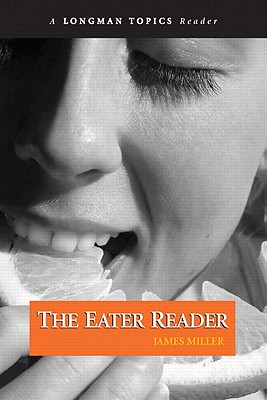 The Eater Reader - Miller, James