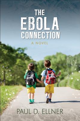 The Ebola Connection - Ellner, Paul D