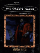 The Ebon Mask - Byers, Richard Lee