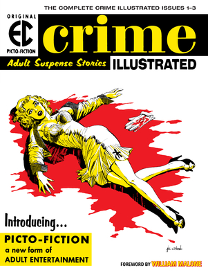 The EC Archives: Crime Illustrated - Feldstein, Al, and Oleck, Jack