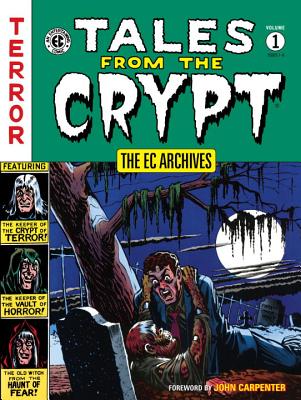 The EC Archives: Tales from the Crypt Volume 1 - Various
