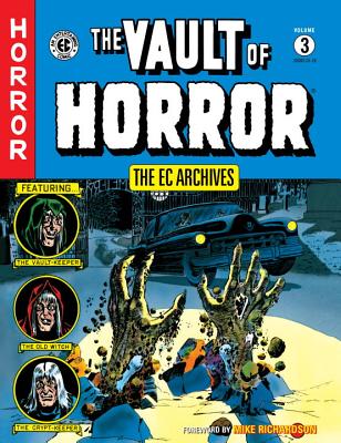 The Ec Archives: The Vault Of Horror Volume 3 - Horse, Dark, and Gaines, Bill