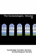 The Ecclesiologist, Volume IV