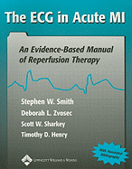 The ECG in Acute Mi: An Evidence-Based Manual of Reperfusion Therapy