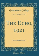 The Echo, 1921 (Classic Reprint)