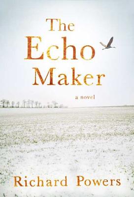The Echo Maker - Powers, Richard