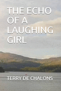 The Echo of a Laughing Girl