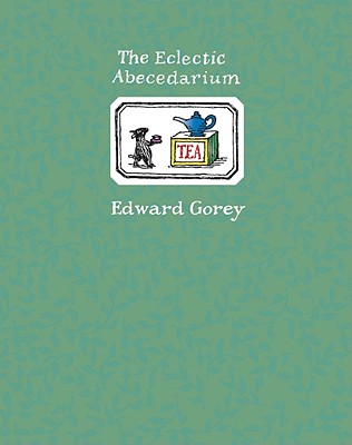 The Eclectic Abecedarium - Gorey, Edward