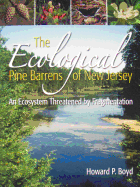 The Ecological Pine Barrens of New Jersey: An Ecosystem Threatened by Fragmentation