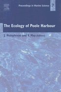 The Ecology of Poole Harbour: Volume 7
