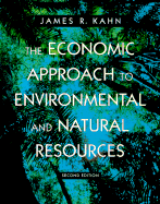 The Economic Approach to Environmental & Natural Resources