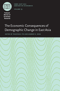 The Economic Consequences of Demographic Change in East Asia: Volume 19