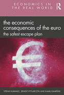 The Economic Consequences of the Euro: The Safest Escape Plan