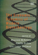 The Economic Dynamics of Modern Biotechnology - McKelvey, Maureen (Editor), and Rickne, Annika (Editor), and Laage-Hellman, Jens (Editor)