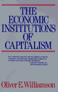 The Economic Institutions of Capitalism: Firms, Markets, Relational Contracting