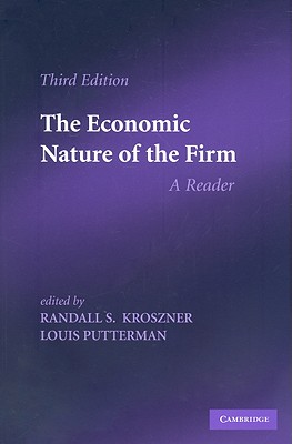 The Economic Nature of the Firm: A Reader - Kroszner, Randall S (Editor), and Putterman, Louis (Editor)
