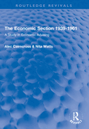 The Economic Section 1939-1961: A Study in Economic Advising