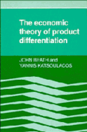 The Economic Theory of Product Differentiation